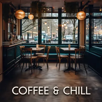 Coffee & Chill by Morning Jazz & Chill