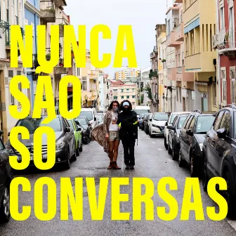 nunca são só conversas by Gil Dionísio