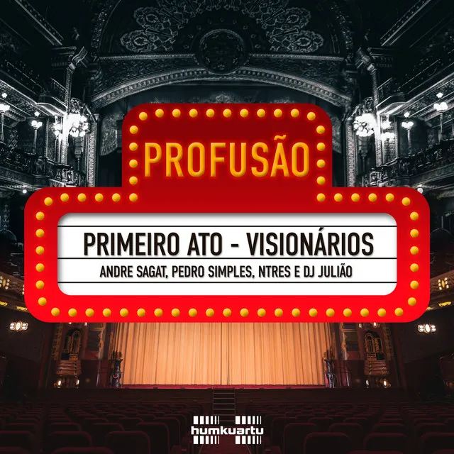 Profusão Primeiro Ato - Visionários