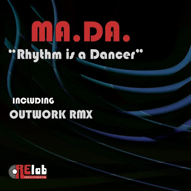 Rhythm Is a Dancer - Outwork Remix