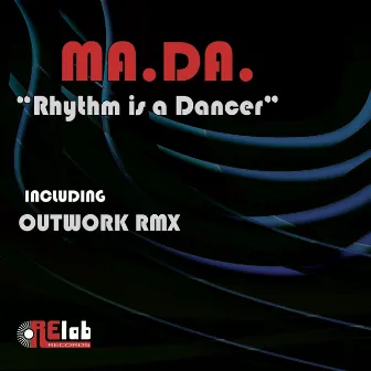 Rhythm Is a Dancer by Ma.Da.