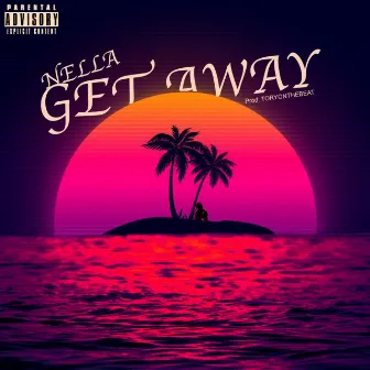 Get Away by NELLA