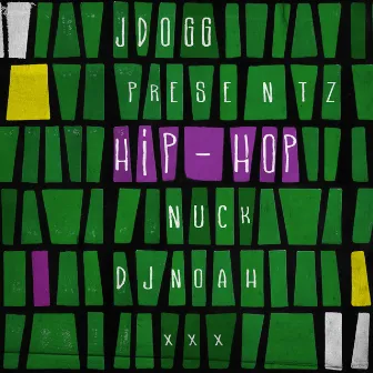 Hip-Hop by J-Dogg