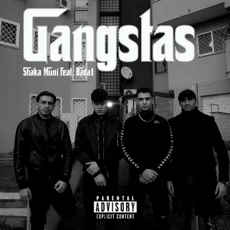 GANGSTAS by Shaka Muni