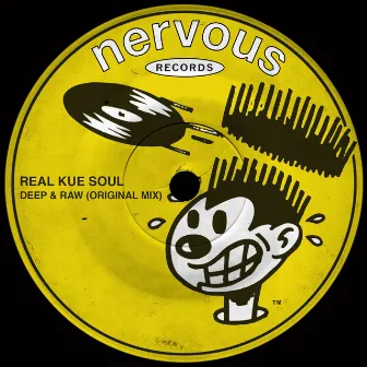 Deep & Raw by Real Kue Soul