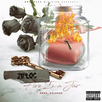 Fire in a jar by Ziploc