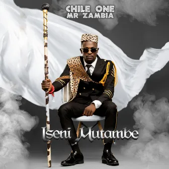 Iseni Mutambe by Chile One Mr Zambia