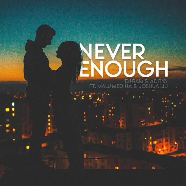 Never Enough