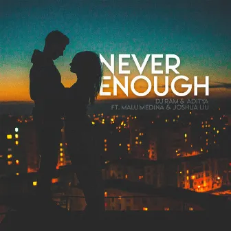 Never Enough by DJ Ram