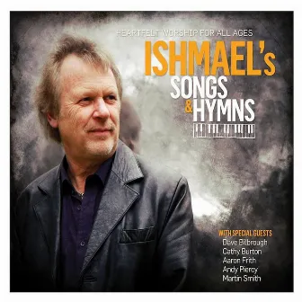 Ishmael's Songs & Hymns by Ishmael