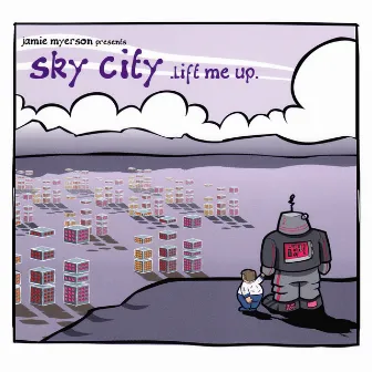 Lift Me Up by Sky City