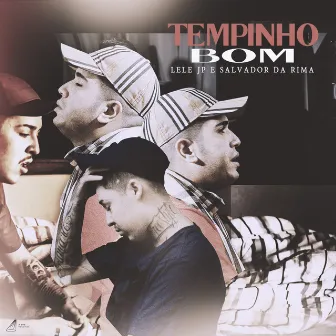 Tempinho Bom by Mc Lele JP