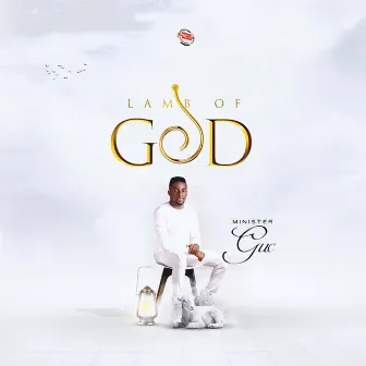 Lamb Of God by Minister GUC