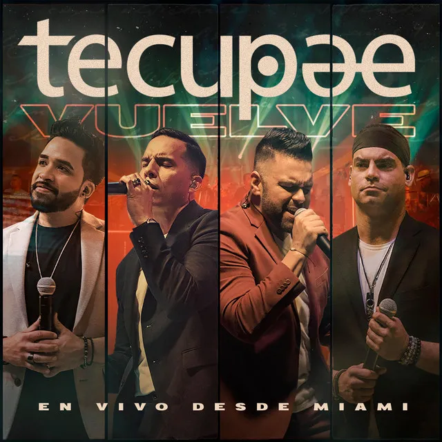 Tecupae Vuelve: En Vivo desde Miami (En vivo)