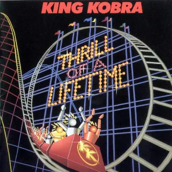 Thrill of a Lifetime by King Kobra