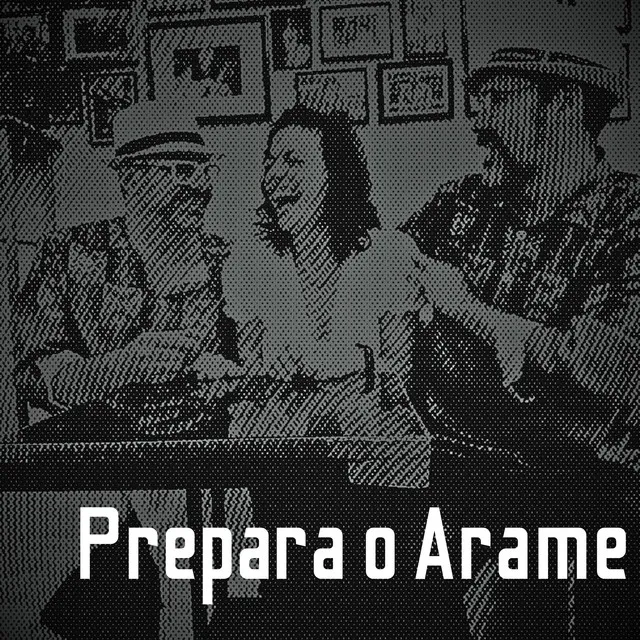 Prepara O Arame