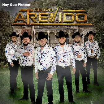 Hay Que Pistear by Grupo Atrevido