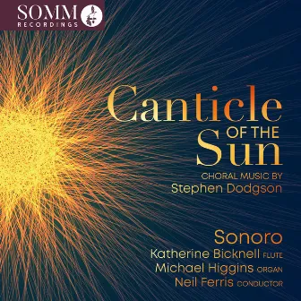 Canticle of the Sun: Choral Music by Stephen Dodgson by Neil Ferris