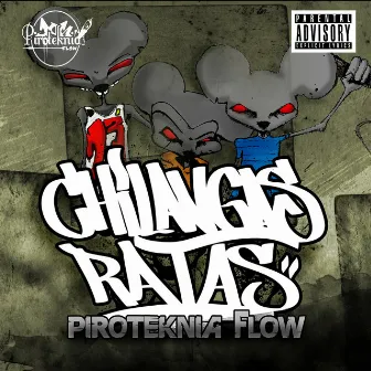 Chilangas Ratas by Piroteknia Flow