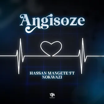 Angisoze by Hassan Mangete