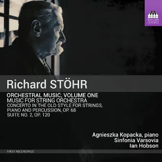 Stöhr: Orchestral Music, Vol. 1 by Richard Stohr