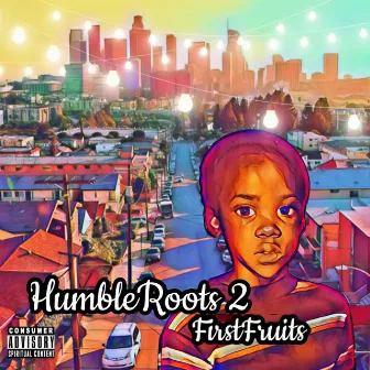 HumbleRoots 2 by Demetric Pruitt