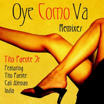 Oye Como Va Remixes by Tito Puente, Jr.