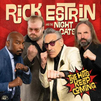 The Hits Keep Coming by Rick Estrin & The Nightcats