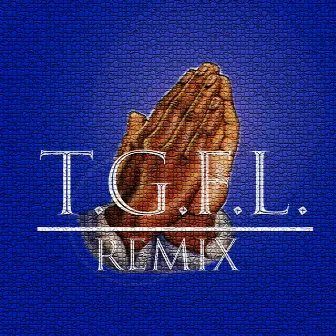 T.G.F.L. (Remix) by Yawdy Quan