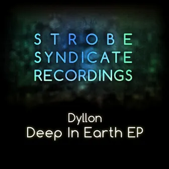 Deep In Earth EP by Dyllon