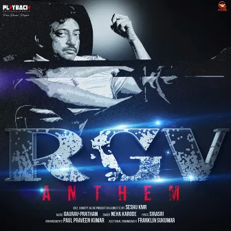 Rgv Anthem by Gaurav Pratham