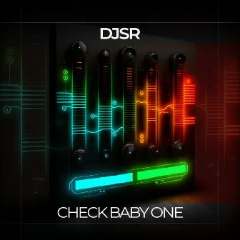 Check Baby One by DJSR