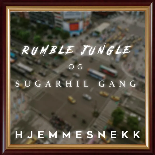 Rumble Jungle Og Sugarhill Gang (Hjemmesnekk) [feat. AFG]