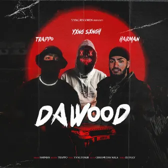 Dawood by YXNG SXNGH