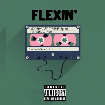 Flexin' by Modern Day Crisis