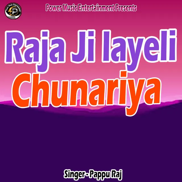 Raja Ji layeli Chunariya