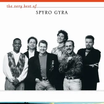 The Very Best Of Spyro Gyra by Spyro Gyra