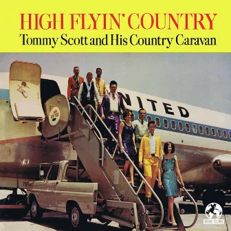 High Flyin' Country (2022 Remaster) by Tommy Scott's Country Caravan