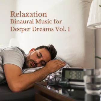 Relaxation: Binaural Music for Deeper Dreams Vol. 1 by Night Club Jazz Deluxe