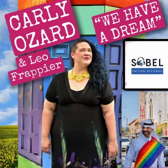 We Have A Dream by Carly Ozard