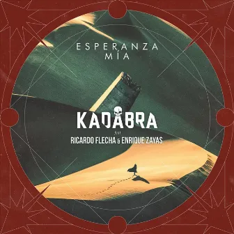 Esperanza Mía by Kadabra