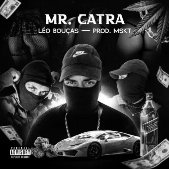 Mr. Catra by LÉO BOUÇAS