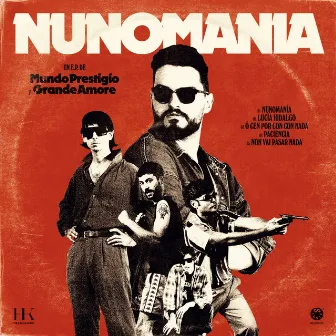 Nunomanía Ep by Grande Amore