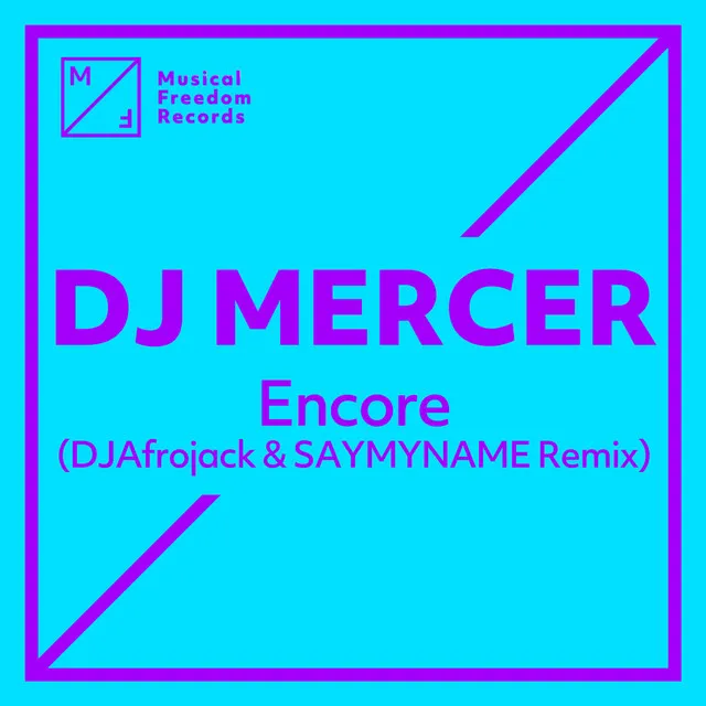 Encore - DJ Afrojack & SAYMYNAME Remix