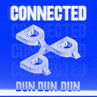 Connected by Dundundun