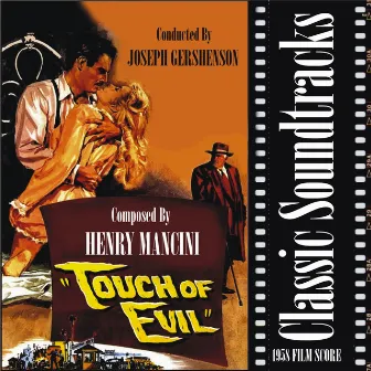 Touch of Evil (1958 Film Score) by Universal International Orchestra