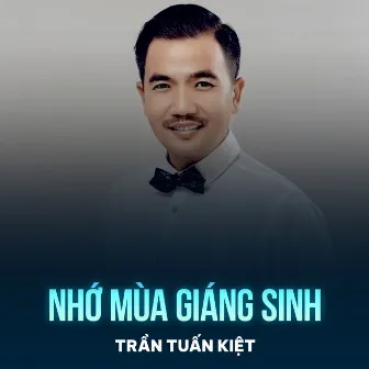 Nhớ Mùa Giáng Sinh by Trần Tuấn Kiệt