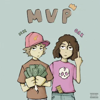 MVP by MX&OAK