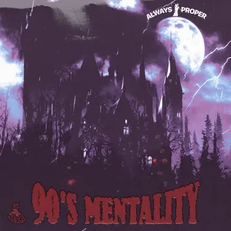 90'S MENTALITY by outlawfiendz