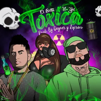 Tóxica by El Betta